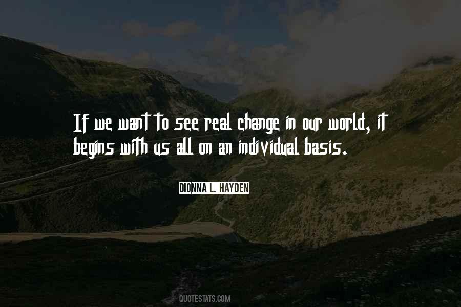 Be The Change You Wish To See In The World Quotes #265792