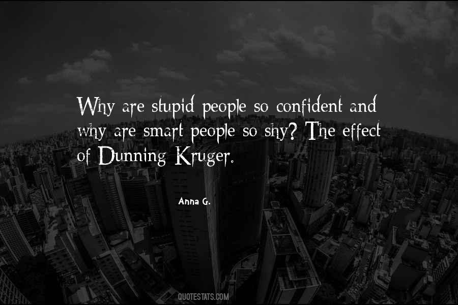 Dunning Kruger Effect Quotes #462752