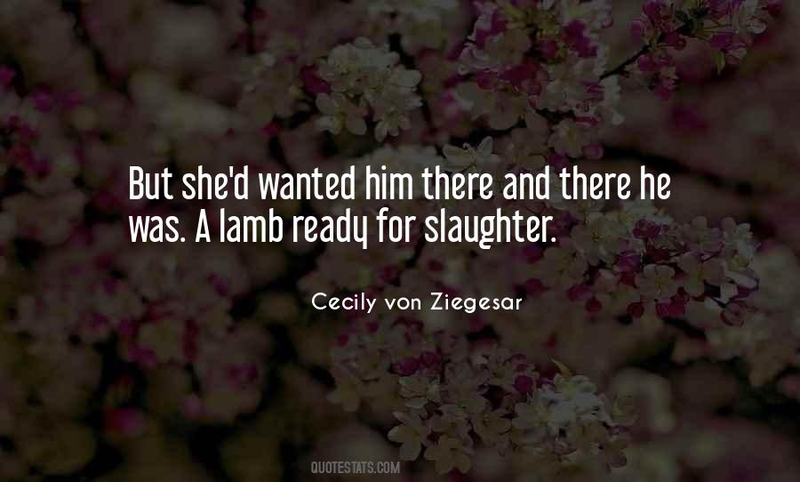 Lamb Of The Slaughter Quotes #1697140