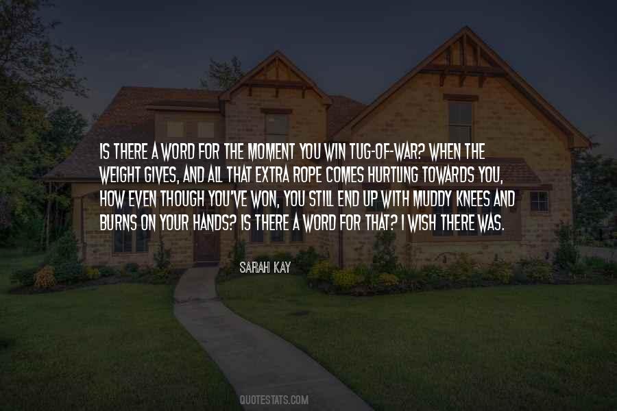 When You Get To The End Of Your Rope Quotes #109993