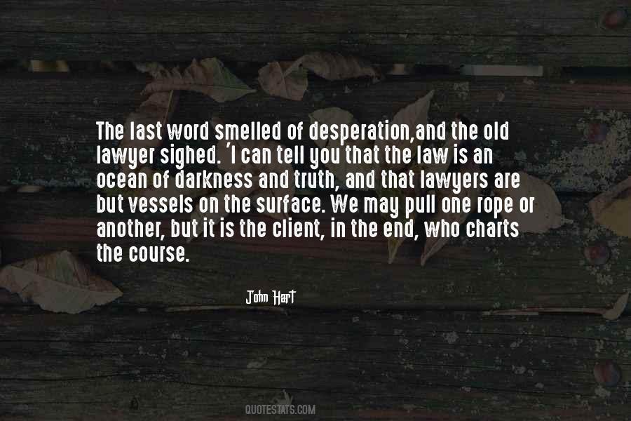 When You Get To The End Of Your Rope Quotes #164767