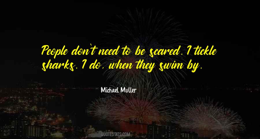 If You Swim With The Sharks Quotes #635471