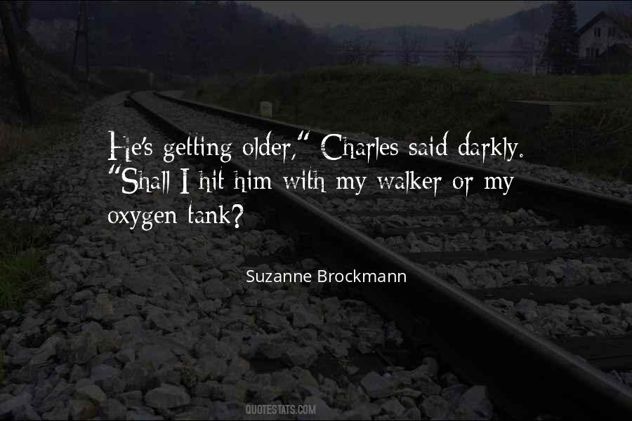 Getting Older Life Quotes #1283206