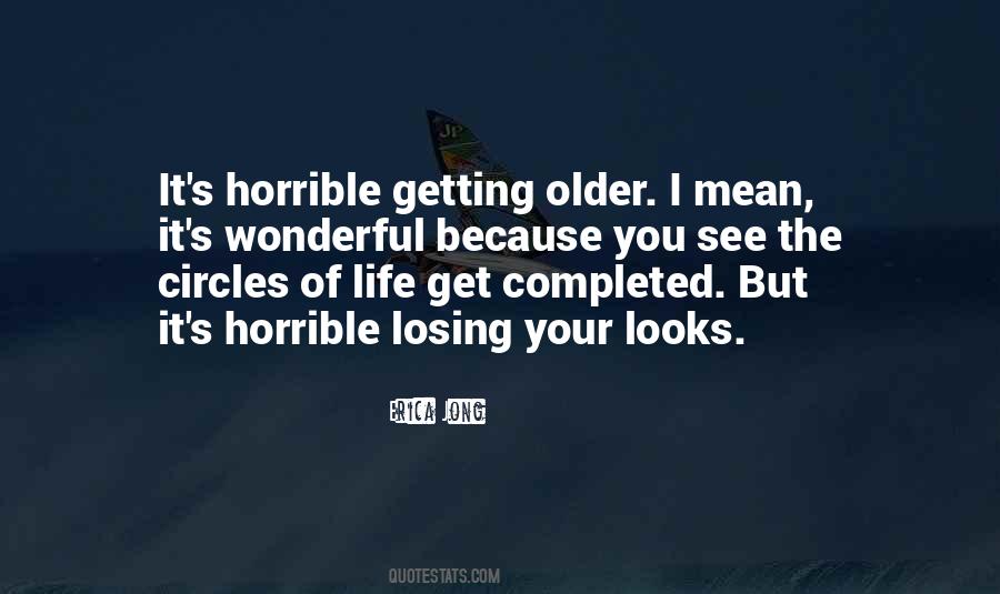 Getting Older Life Quotes #1879262