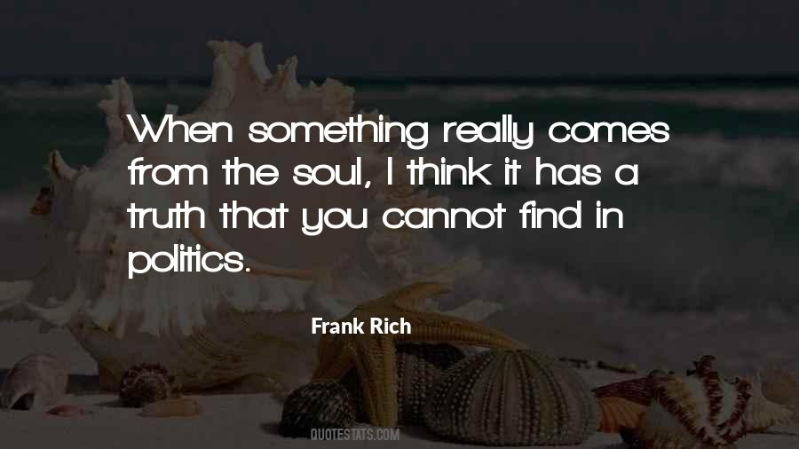 Someday You Will Find Me Quotes #7742