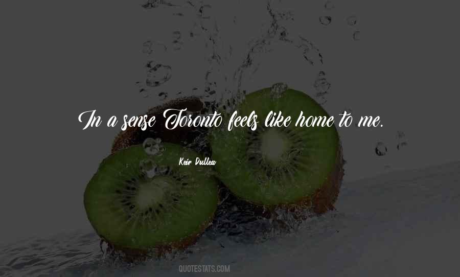 Feels Like Home To Me Quotes #1513293