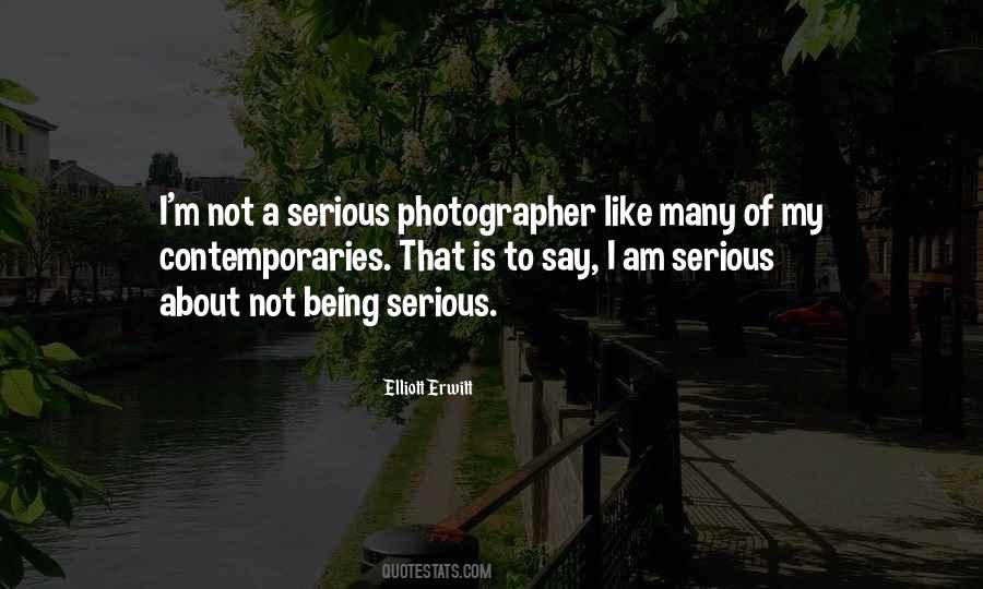 Being Photographer Quotes #1049564