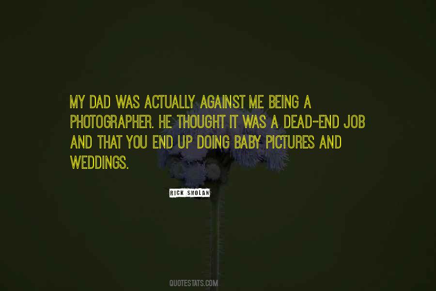 Being Photographer Quotes #140917