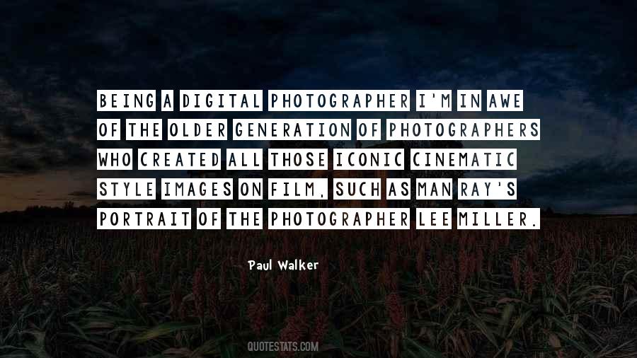 Being Photographer Quotes #1412510