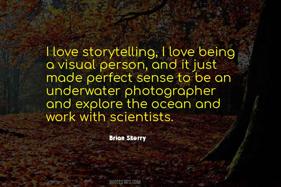 Being Photographer Quotes #1609641
