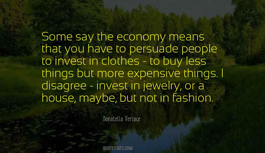 Fashion House Quotes #453473