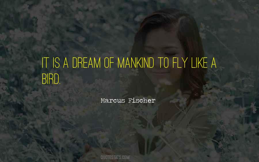 Fly Like Quotes #1386623