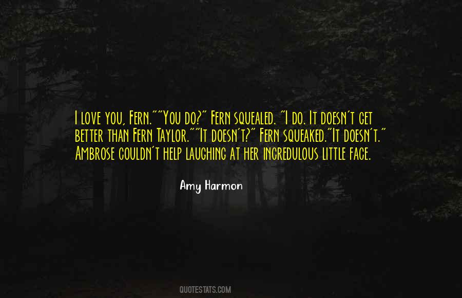 I Love Laughing Quotes #1178094