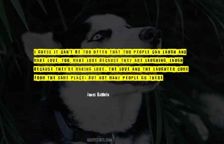 I Love Laughing Quotes #1406156