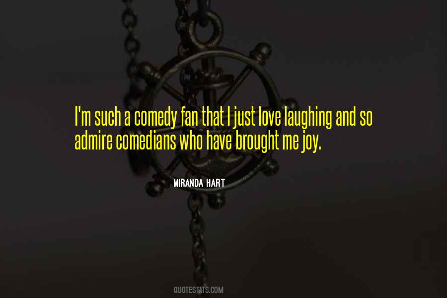 I Love Laughing Quotes #377010