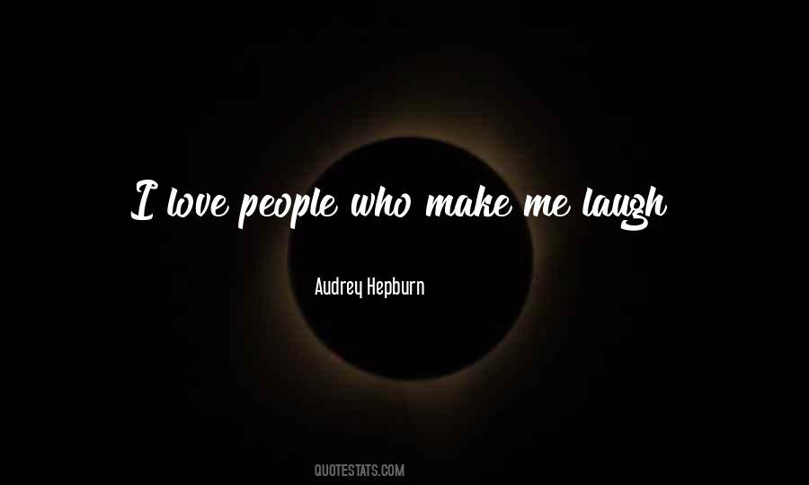 I Love Laughing Quotes #702425