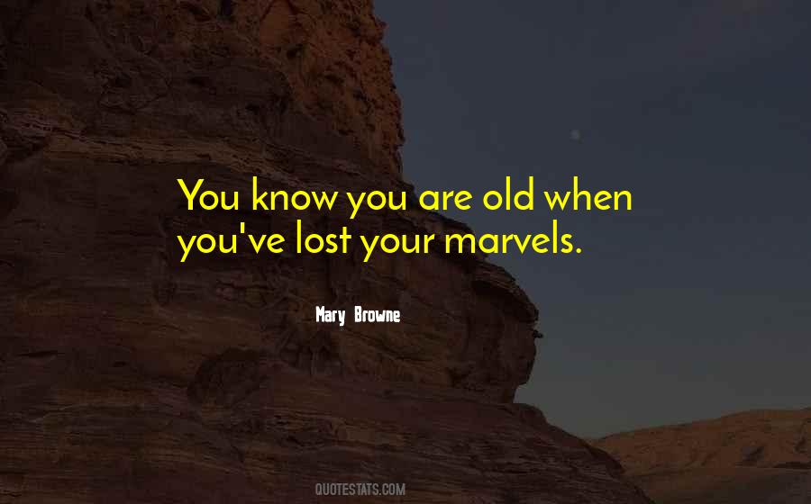 Quotes About The Marvels Of Life #51966