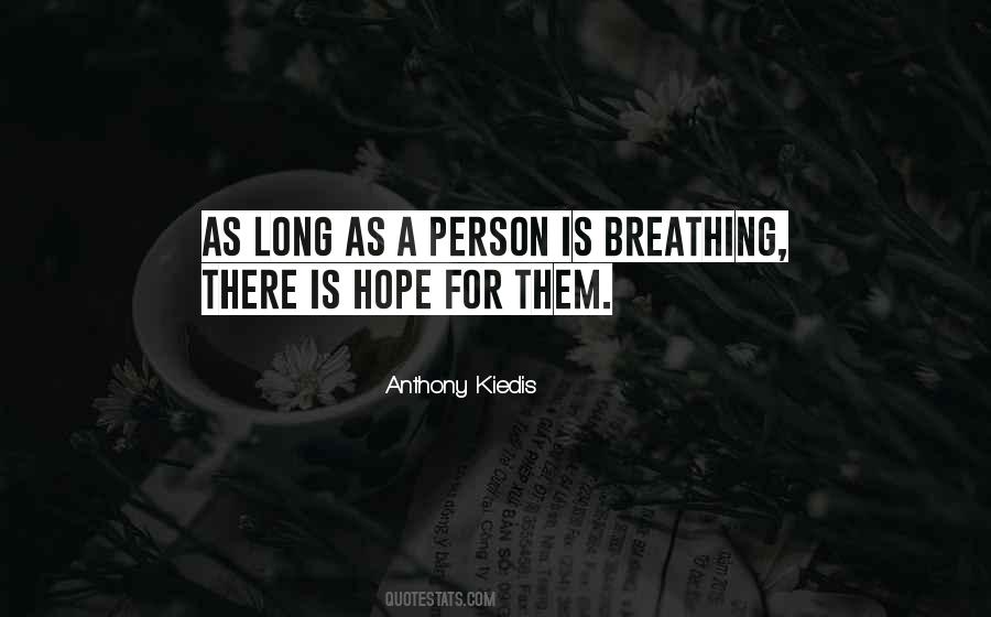 There Is A Hope Quotes #723912