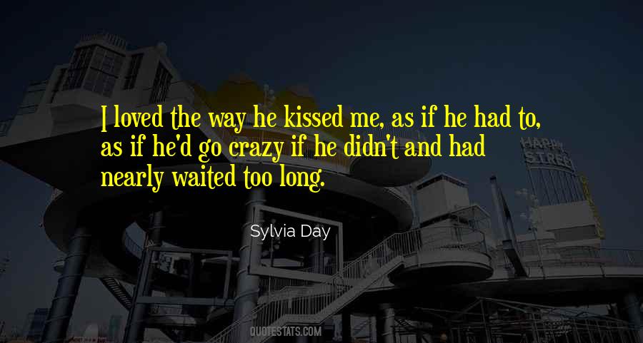 Waited For This Day Quotes #1540513