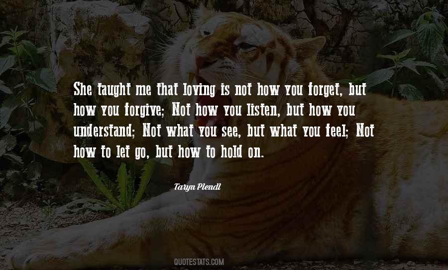 Forgive And Forget The Past Quotes #844290