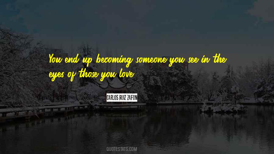 Someone In Love Quotes #422570