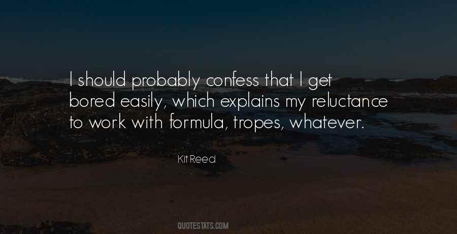 Easily Bored Quotes #1439985