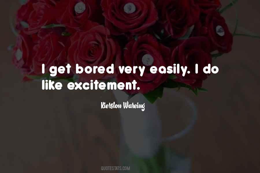 Easily Bored Quotes #262703