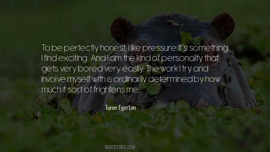 Easily Bored Quotes #861903