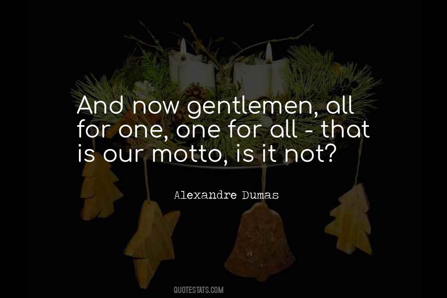 One For All And All For One Quotes #52475