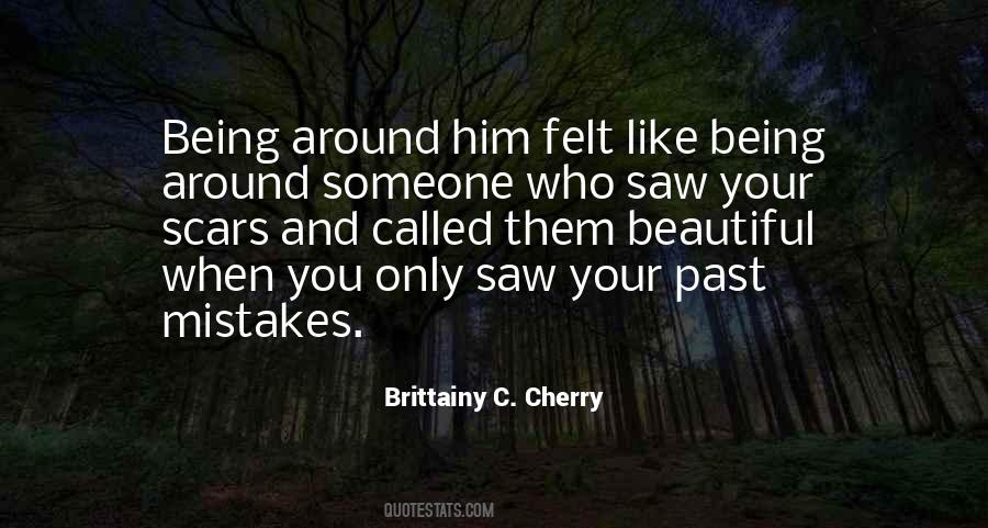 Being Around Quotes #871367