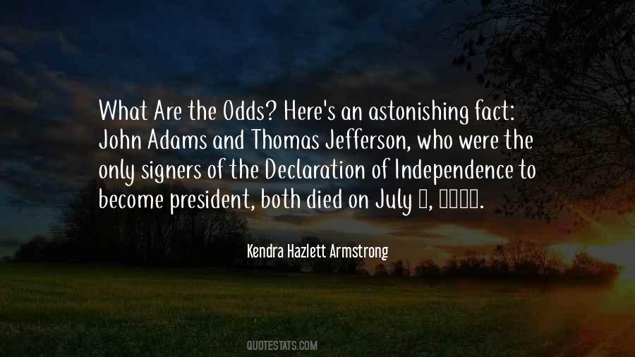 Signers Of The Declaration Of Independence Quotes #718698