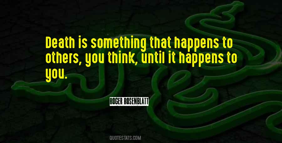 Until It Happens To You Quotes #1506505