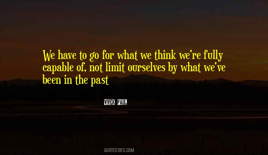 We Limit Ourselves Quotes #1584138