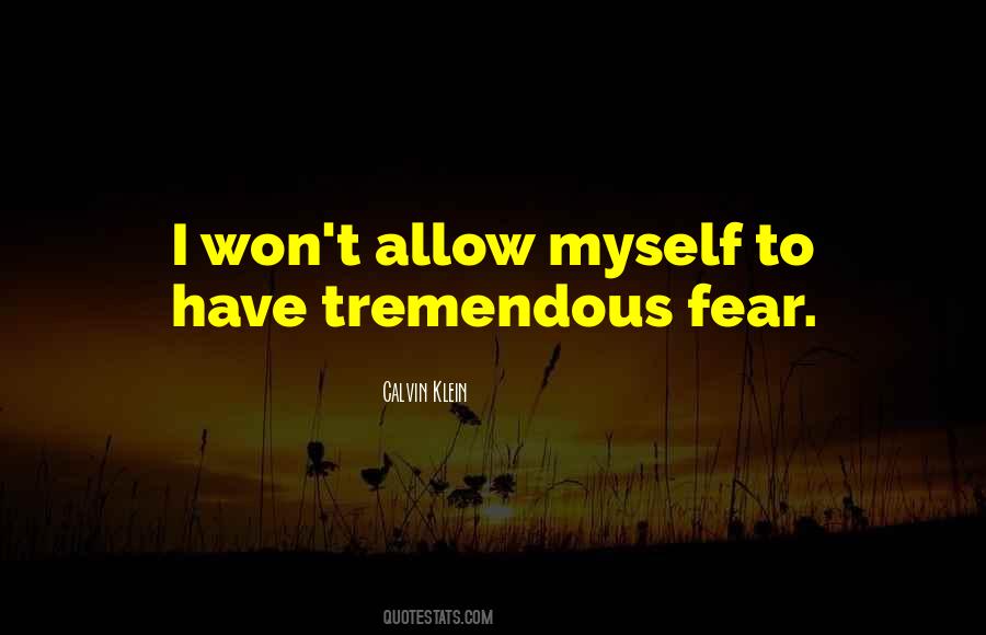 I Fear Myself Quotes #1014122