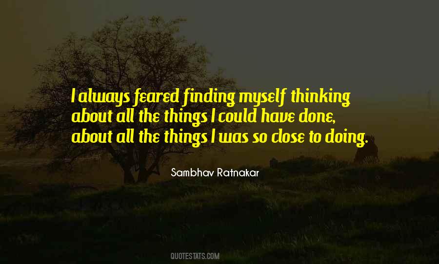 I Fear Myself Quotes #1113814