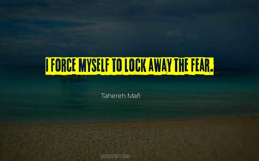 I Fear Myself Quotes #1249472