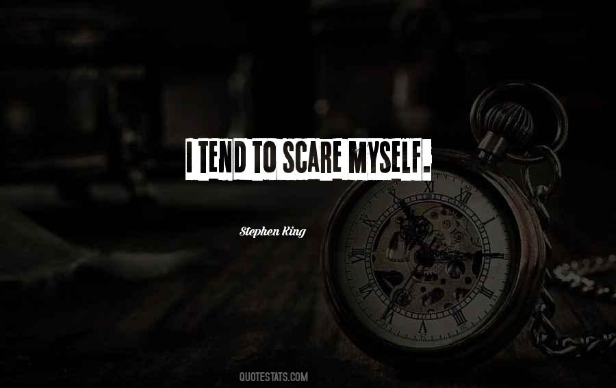I Fear Myself Quotes #259671