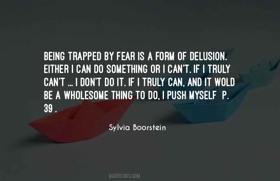I Fear Myself Quotes #337591