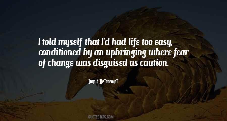 I Fear Myself Quotes #633221