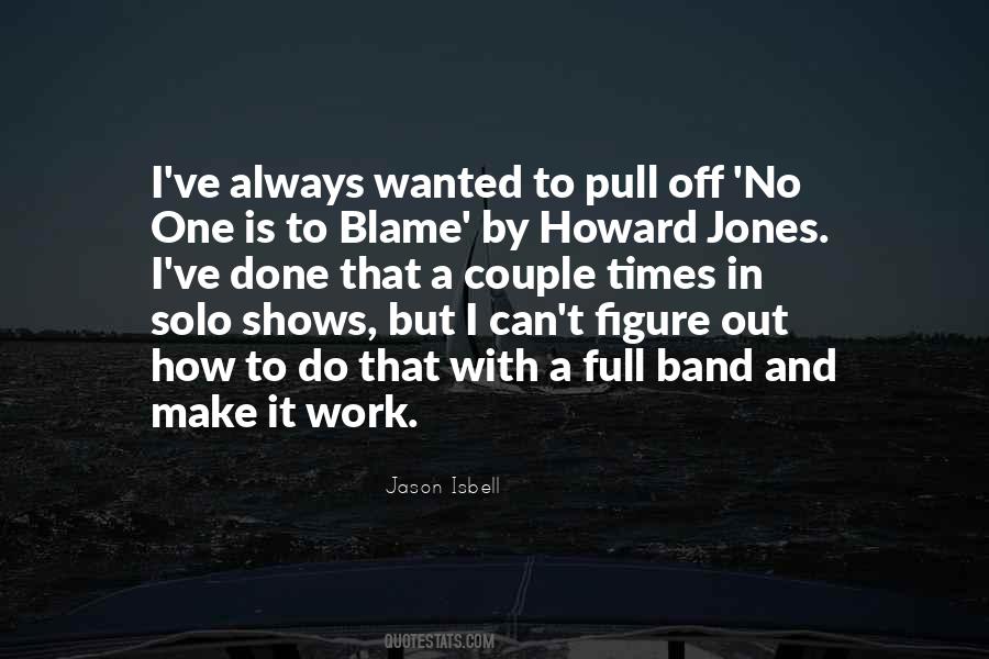 No One To Blame Quotes #735534