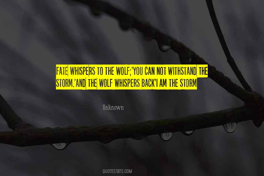 Fate Whispers To The Wolf Quotes #431540 Fate Whispers To The Wolf Quotes #431540