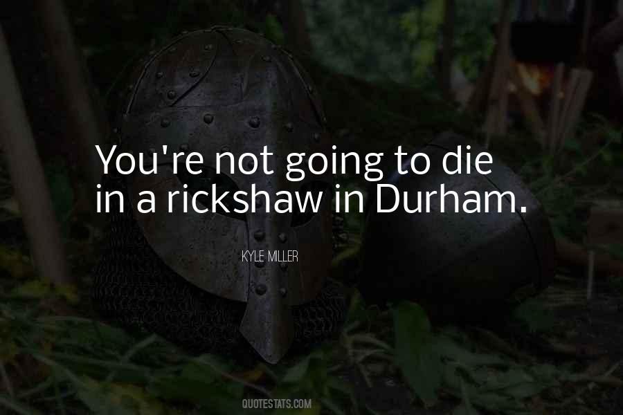 Durham Quotes #299734