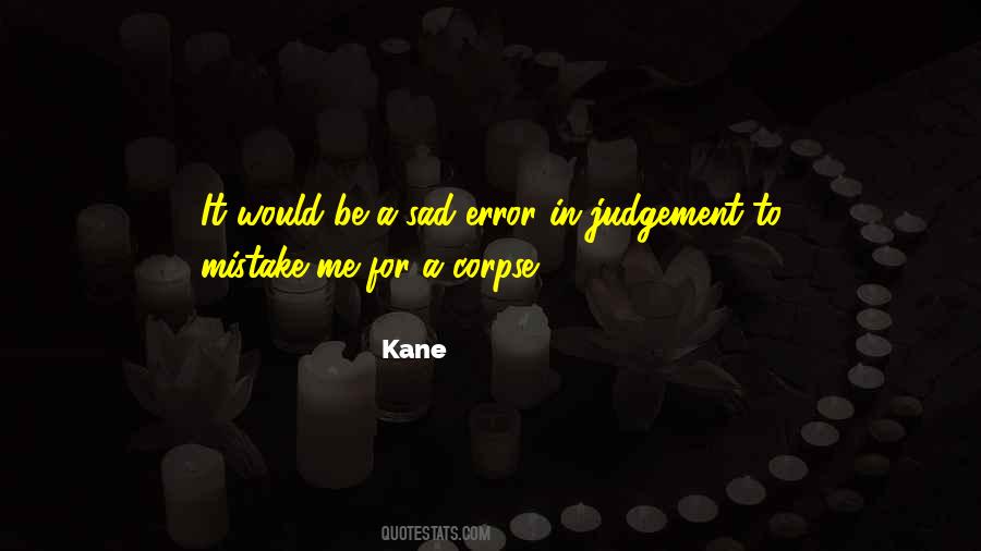 Error Of Judgement Quotes #498706