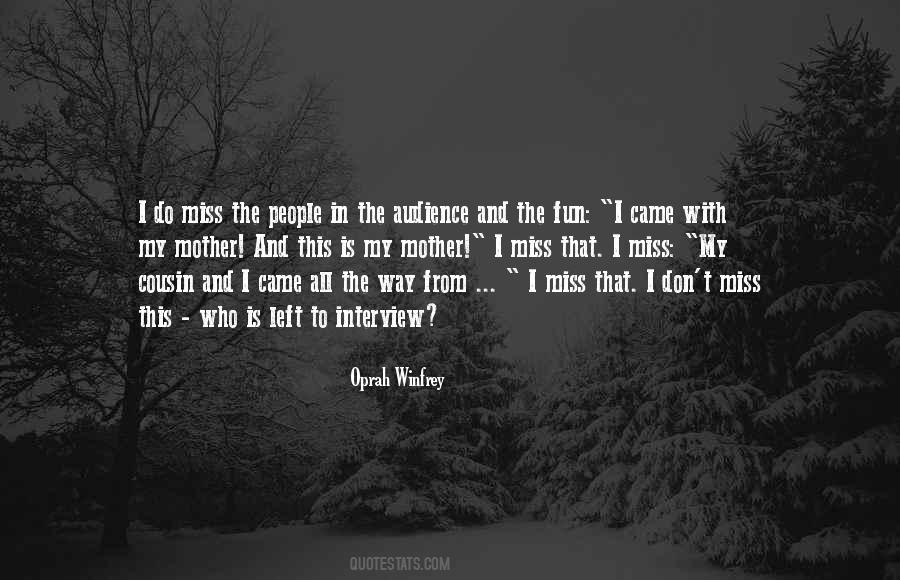 I Miss My Cousin Quotes #1034507