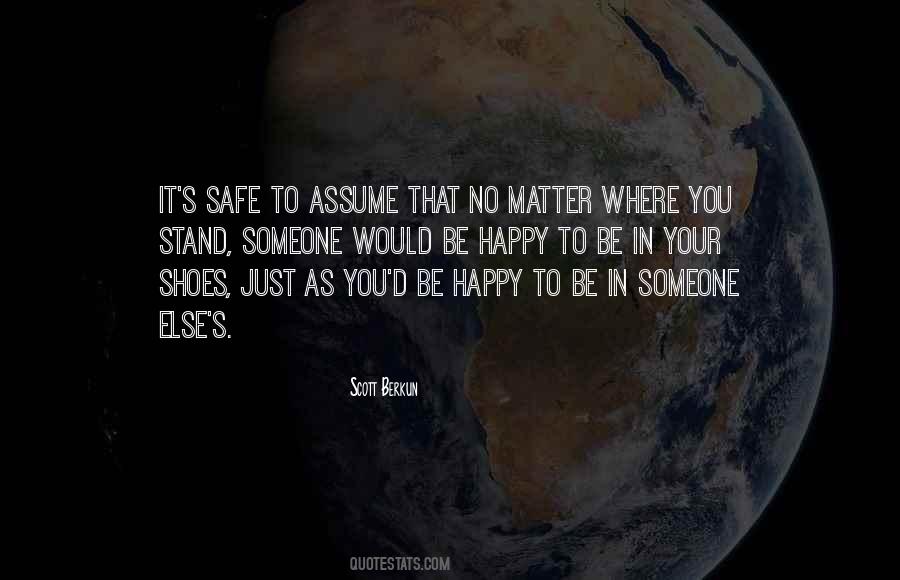 Safe Happy Quotes #1209418