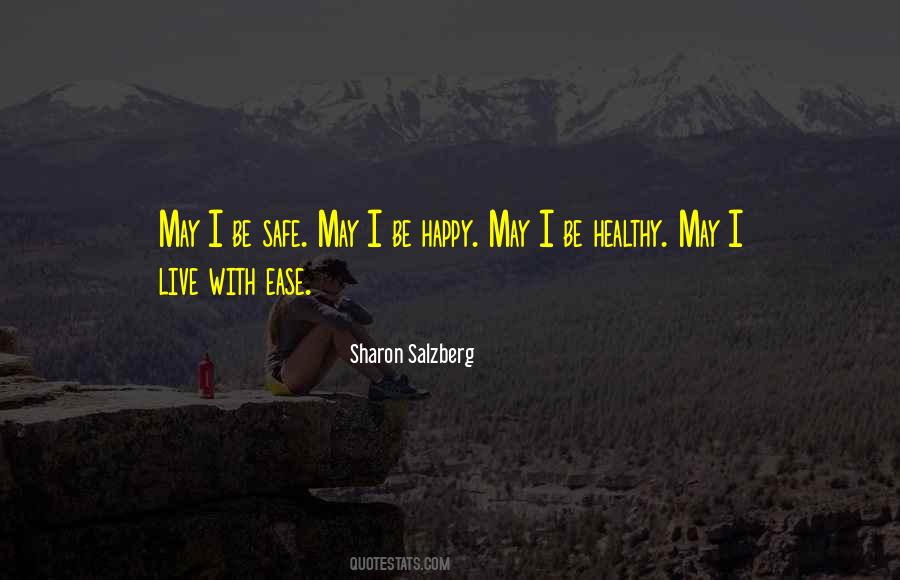 Safe Happy Quotes #1300145
