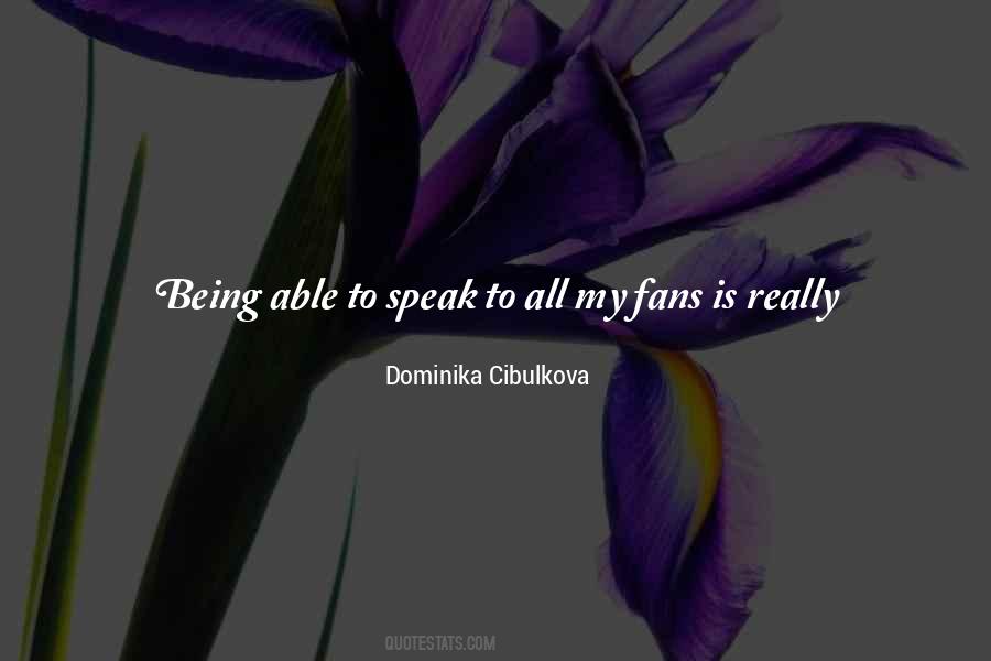 Quotes About Not Being Able To Speak #563248