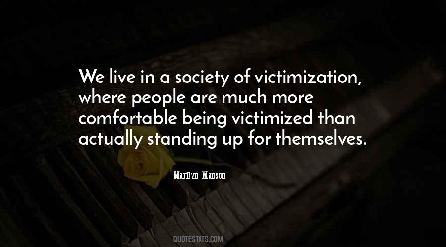 We Live In Society Quotes #1026