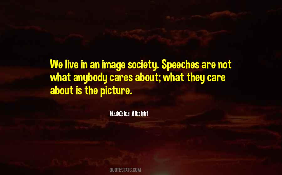 We Live In Society Quotes #218983