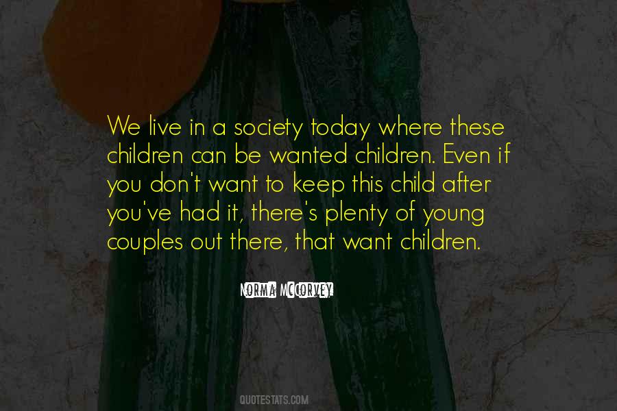 We Live In Society Quotes #384375